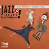 Jean Andréo & Les Flextribu - Jazze toujours tu m'intéresses !